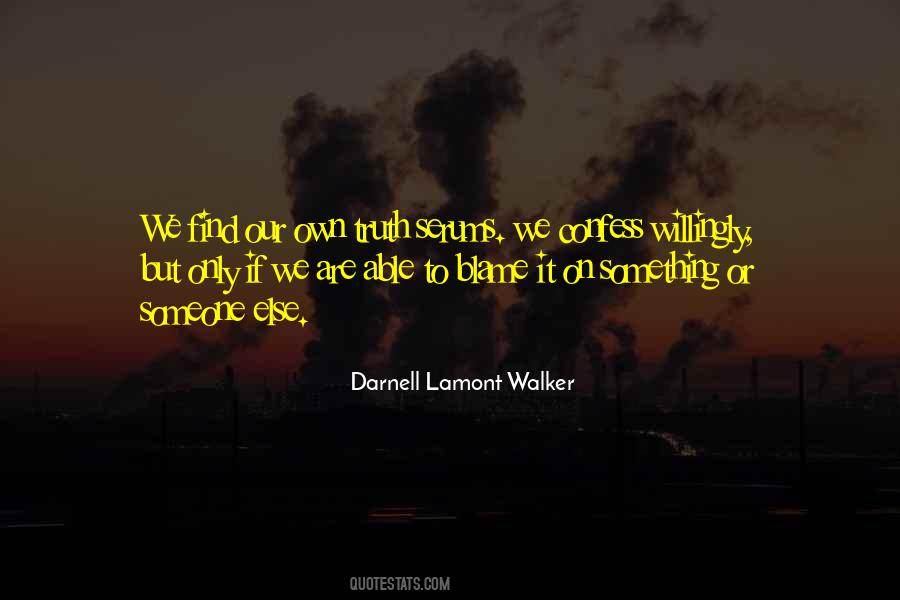 Darnell Lamont Walker Quotes #659278