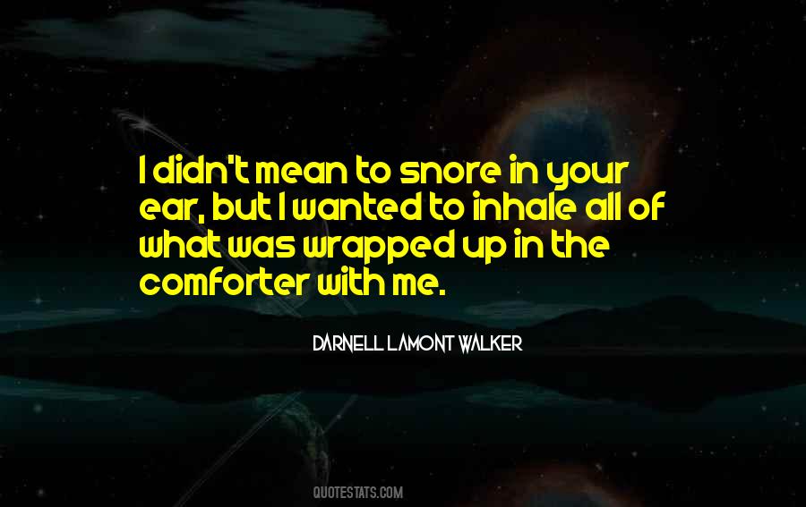 Darnell Lamont Walker Quotes #699318