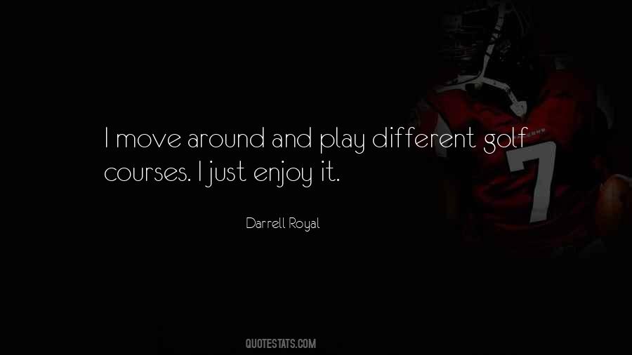 Darrell Royal Quotes #1505965