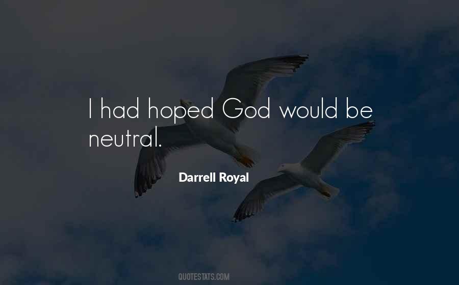 Darrell Royal Quotes #1540703