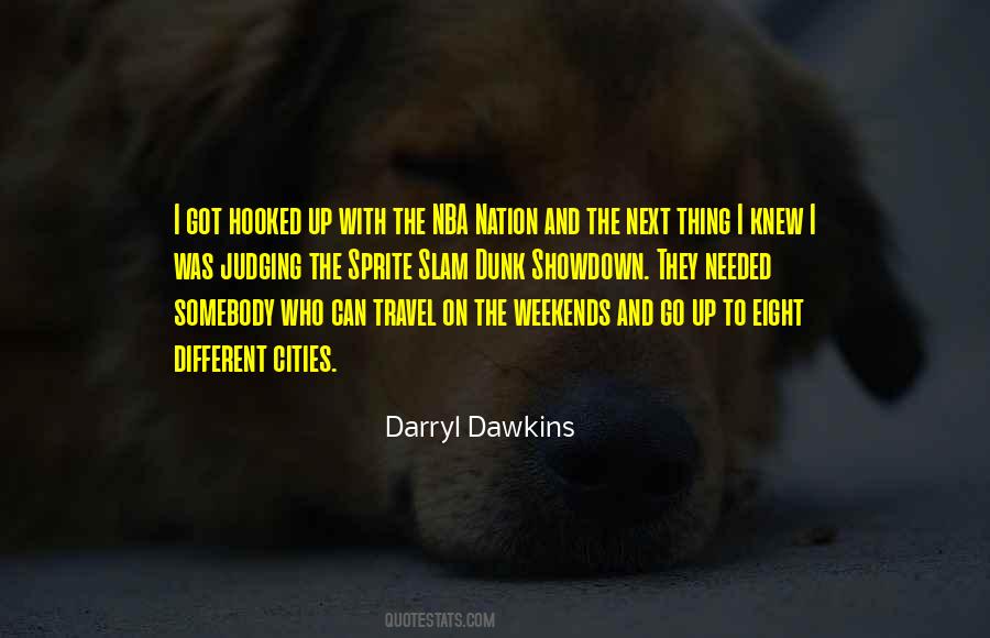 Darryl Dawkins Quotes #306944