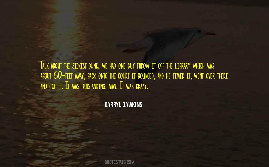 Darryl Dawkins Quotes #577812