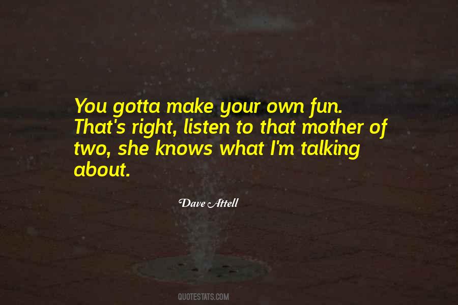 Dave Attell Quotes #159511