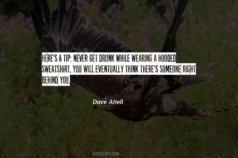 Dave Attell Quotes #1704632