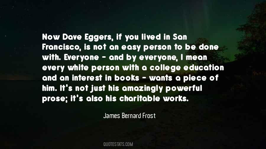 Dave Eggers Quotes #1148494