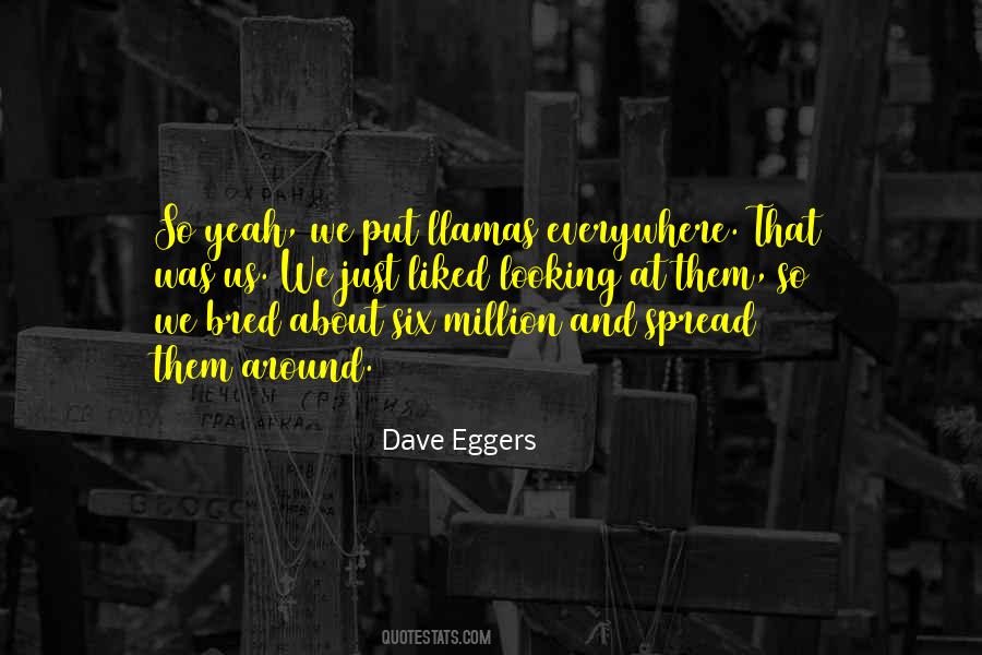 Dave Eggers Quotes #265381