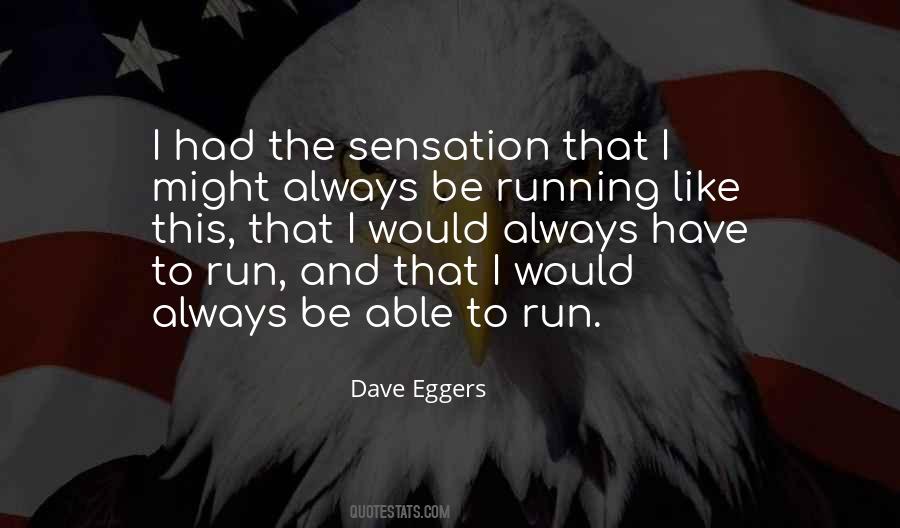 Dave Eggers Quotes #464656