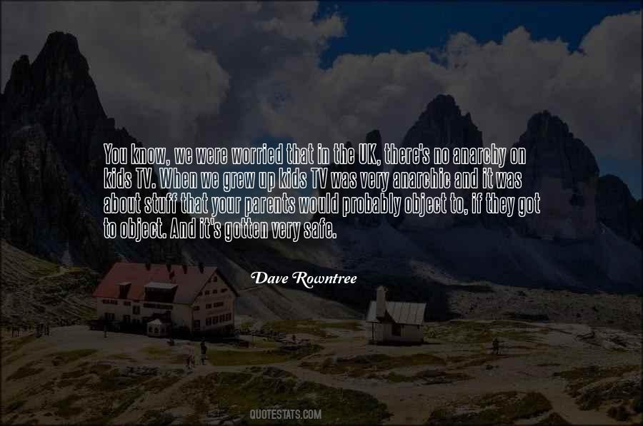 Dave Rowntree Quotes #1771283