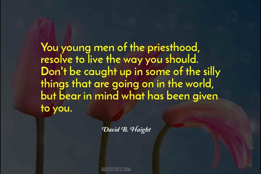 David B Haight Quotes #1678126