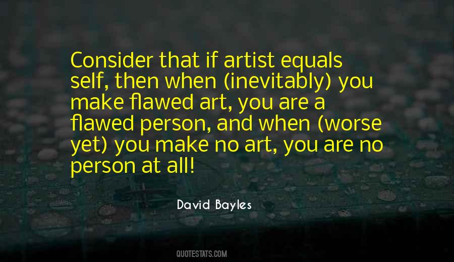David Bayles Quotes #1096257