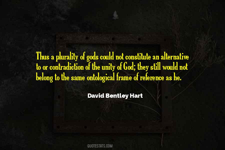 David Bentley Quotes #1626199