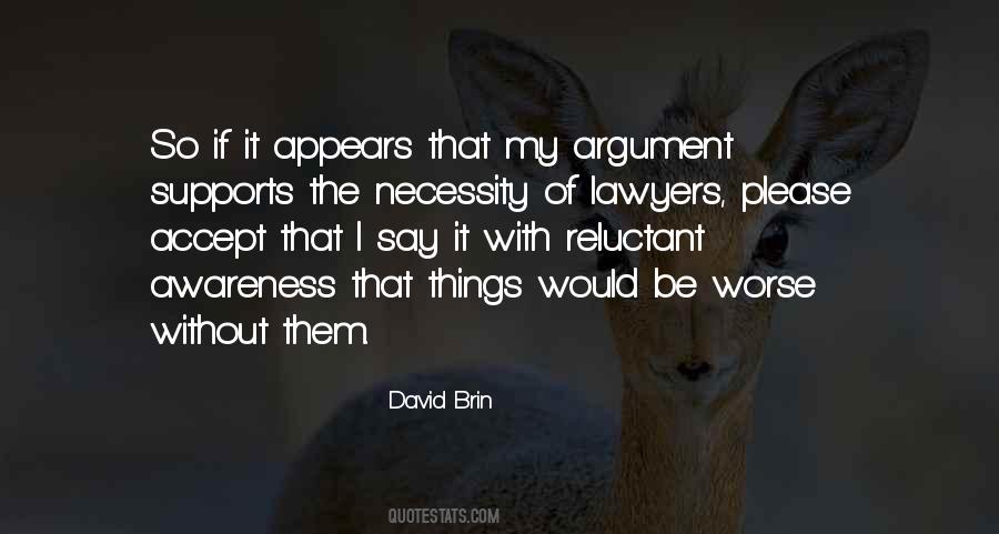 David Brin Quotes #1401899