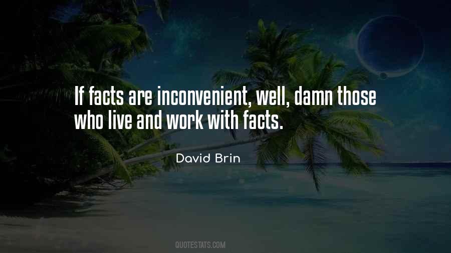 David Brin Quotes #811399