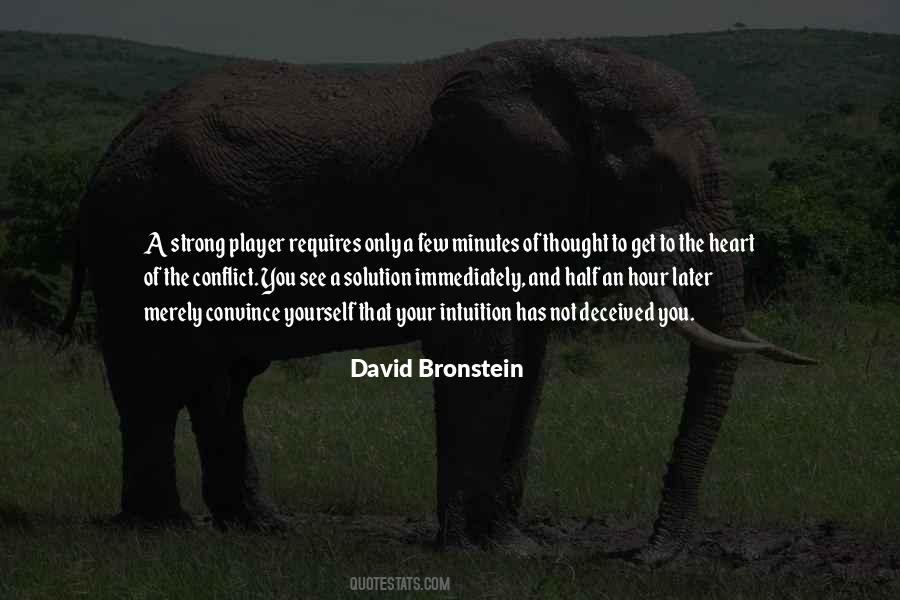 David Bronstein Quotes #1071161