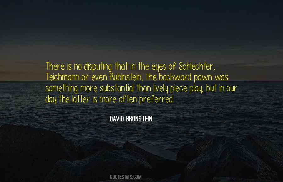 David Bronstein Quotes #1465274