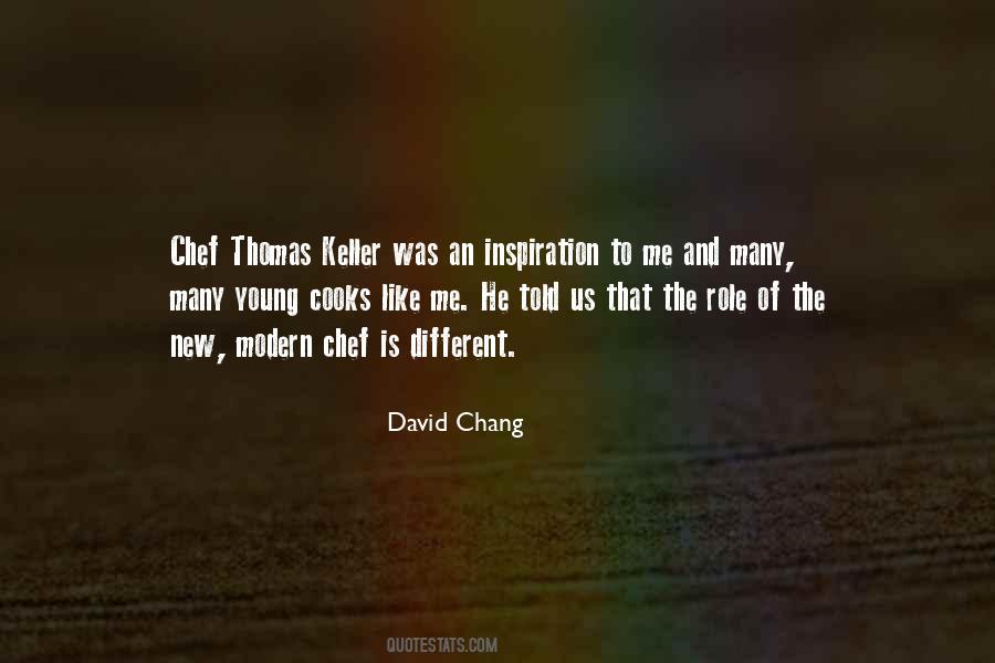 David Chang Quotes #1461112