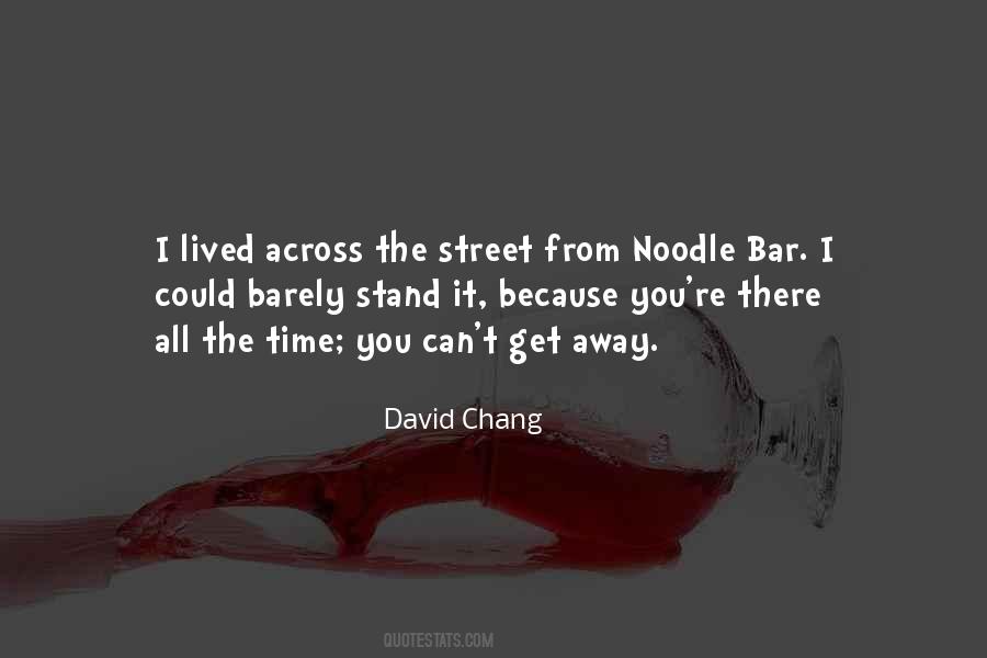 David Chang Quotes #1722158