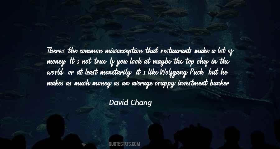 David Chang Quotes #895188