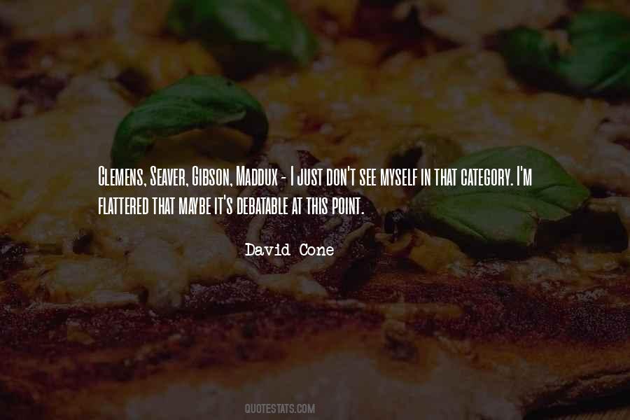 David Cone Quotes #1488247