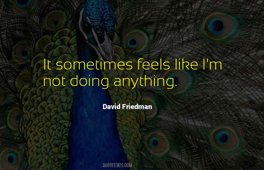 David D Friedman Quotes #7530