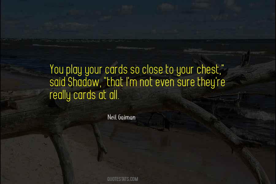 Quotes About Cards #1309077