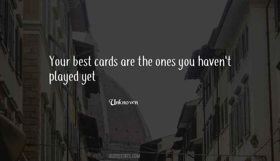 Quotes About Cards #1409198