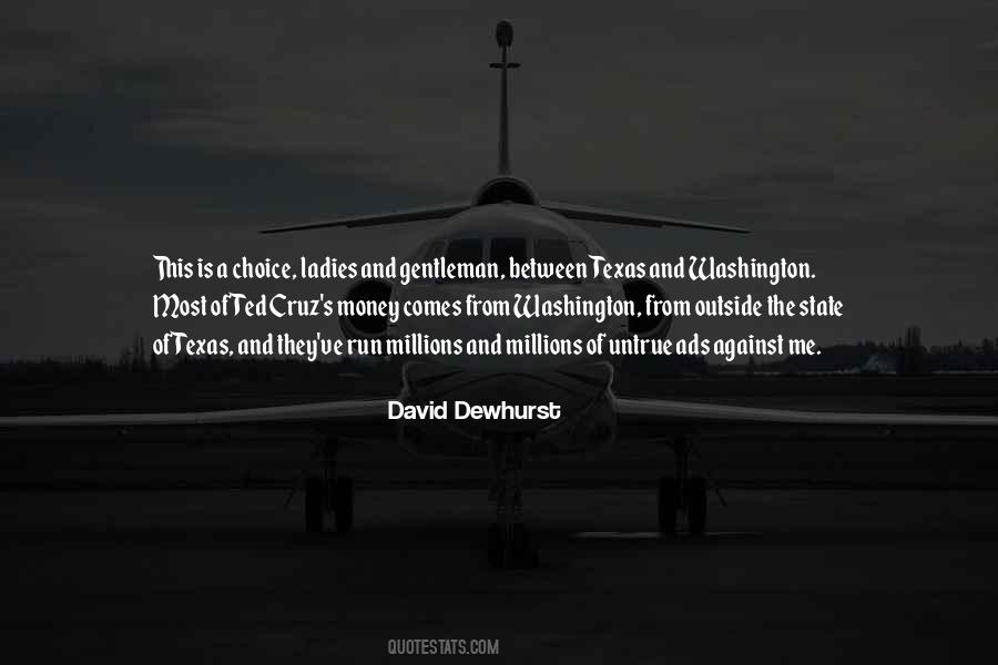 David Dewhurst Quotes #1480622