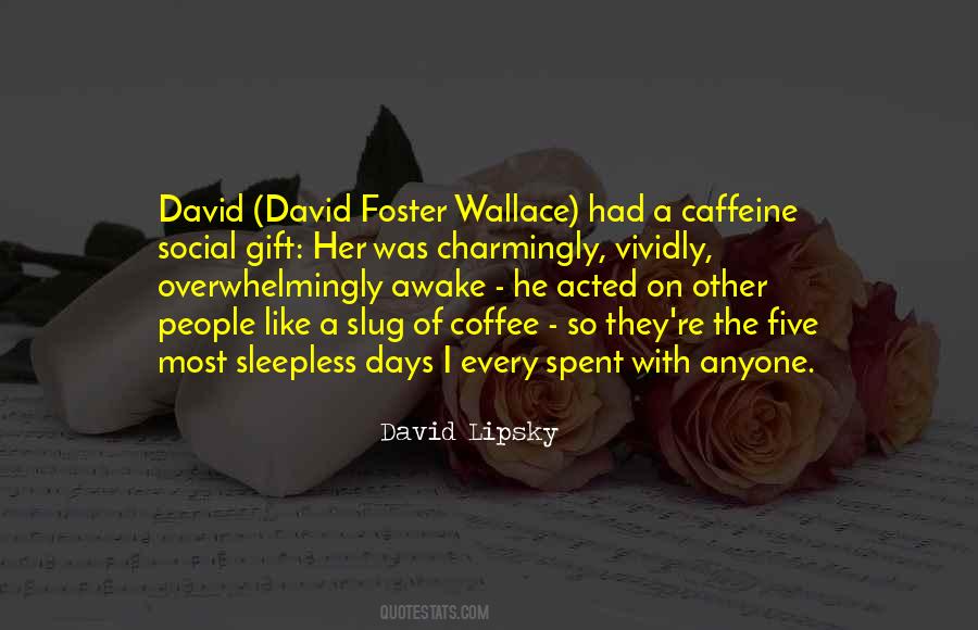 David Foster Quotes #1472621