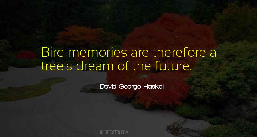 David George Haskell Quotes #1356996