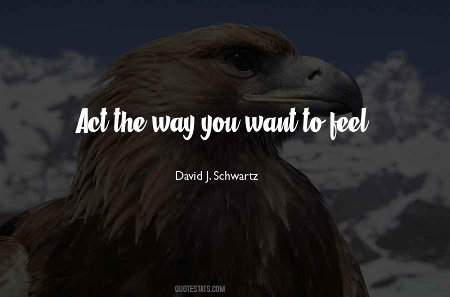 David J Schwartz Quotes #1287530