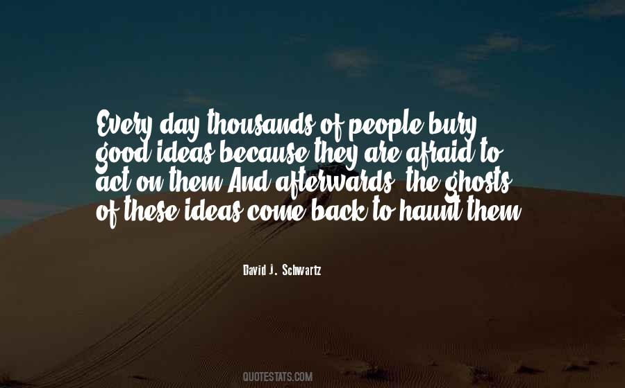 David J Schwartz Quotes #1645180