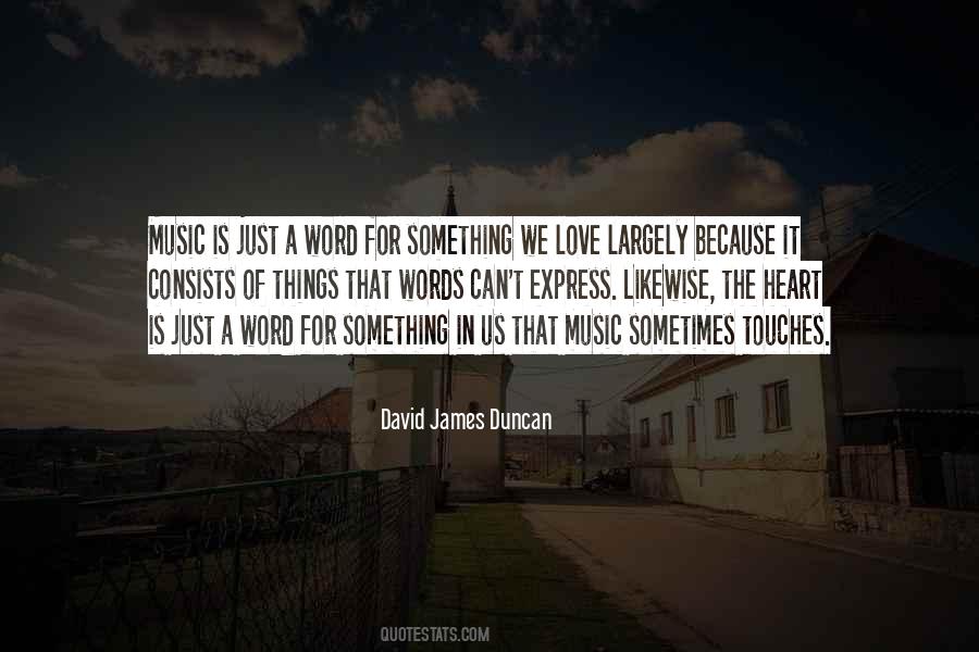 David James Duncan Quotes #1349957