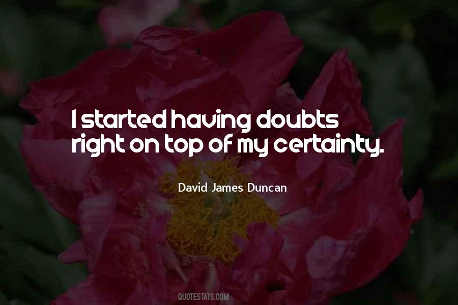 David James Duncan Quotes #1497727