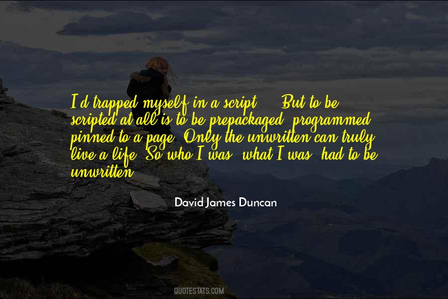 David James Duncan Quotes #1678240