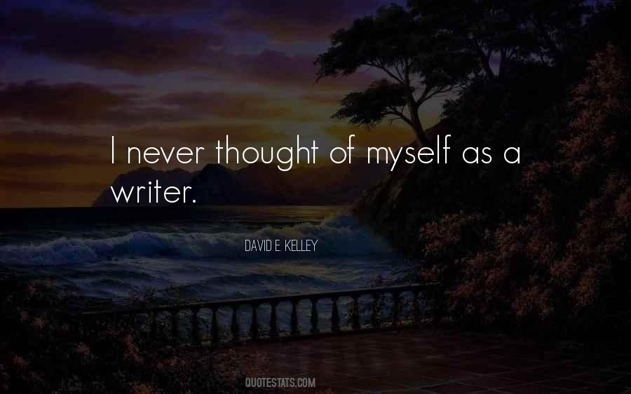 David Kelley Quotes #940799