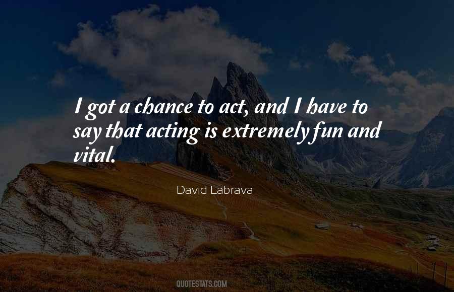 David Labrava Quotes #357446