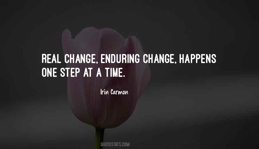 Quotes About Change One Step At A Time #92924
