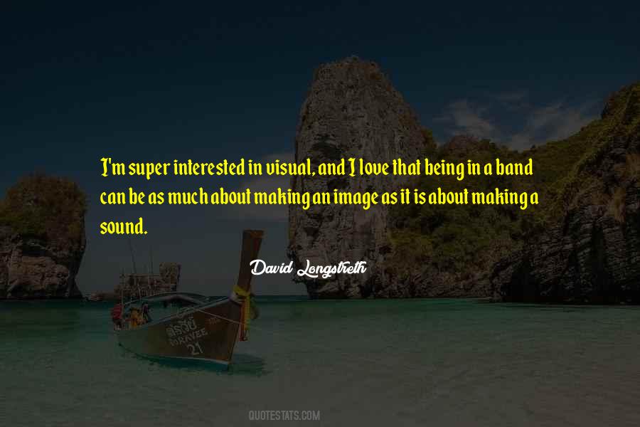 David Longstreth Quotes #415493