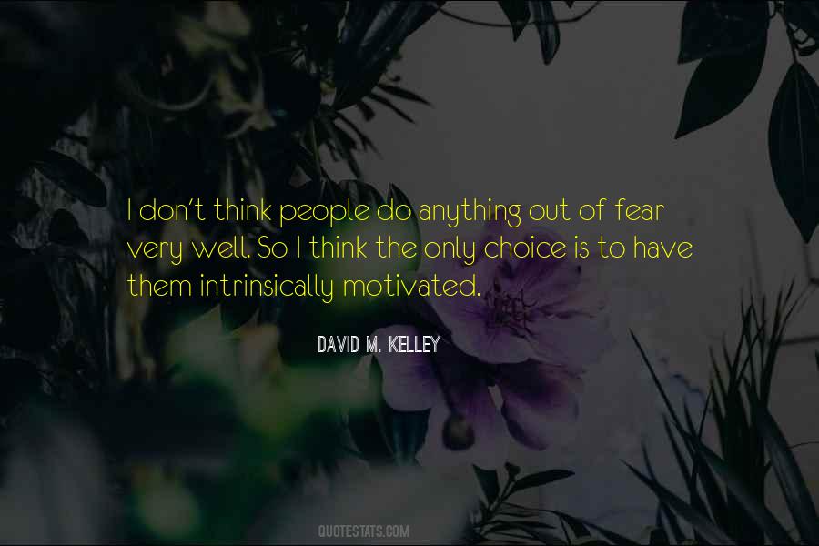 David M Kelley Quotes #1140332