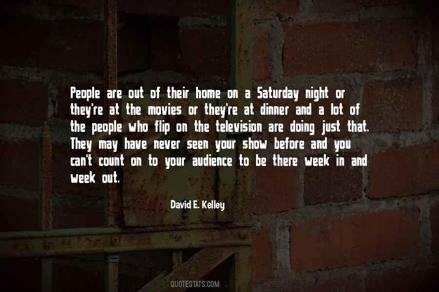 David M Kelley Quotes #1385363