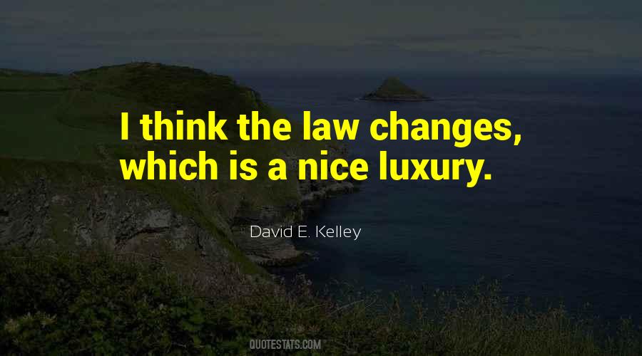 David M Kelley Quotes #906956