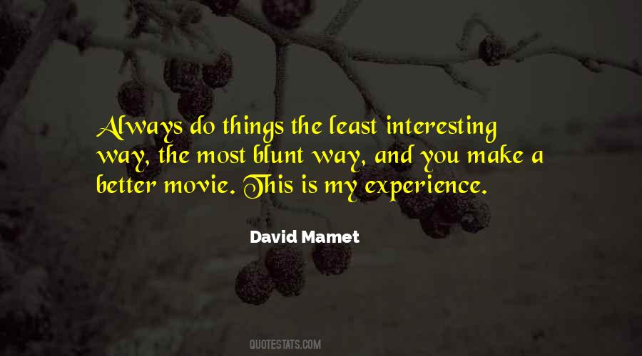 David Mamet Quotes #468176