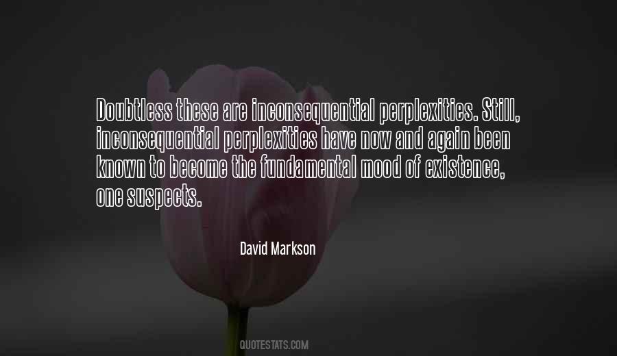 David Markson Quotes #1872255