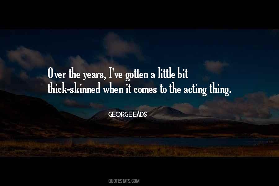 Quotes About Over Acting #1165939