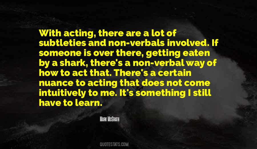 Quotes About Over Acting #359336