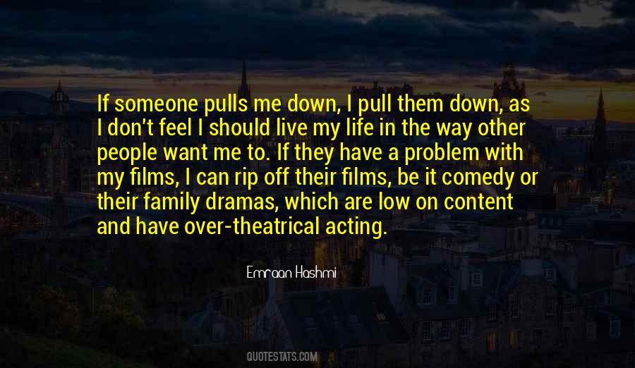 Quotes About Over Acting #399934