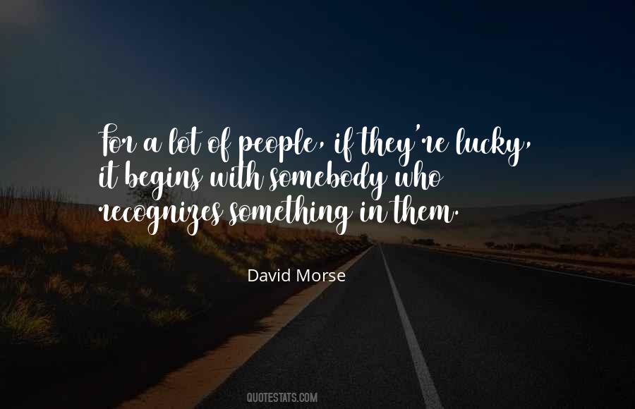 David Morse Quotes #1875897