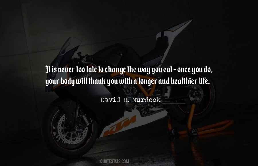 David Murdock Quotes #1173712