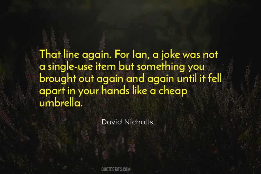 David Nicholls Quotes #256013