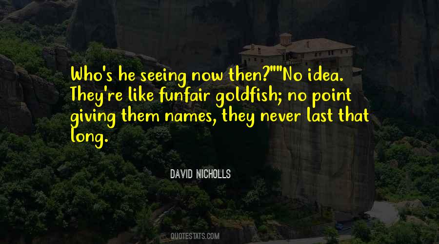 David Nicholls Quotes #419749